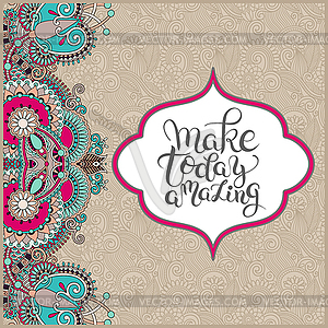 Make today amazing typography poster on ethnic - vector clipart / vector image