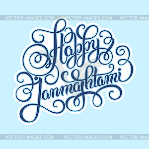 Happy krishna janmashtami hand lettering inscriptio - vector clip art