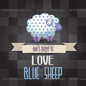 Poster with sheep and message  don`t forget to love - vector image