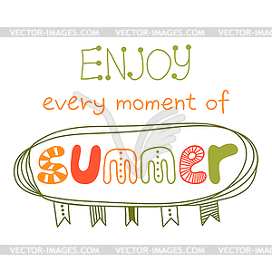 Enjoy every moment of summer, quote - vector clipart