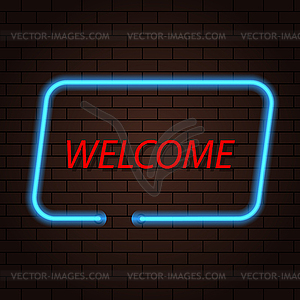 Neon sign inscription welcome on brick background - vector clipart