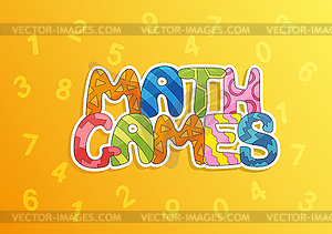Lettering cartoon design concepts of Math Games, - royalty-free vector image