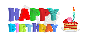 Happy birthday. Piece of festive cake with candle. - vector clipart