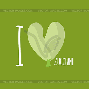 I love Zucchini. Heart of green courgettes - vector clipart