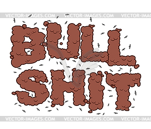 Bullshit text. Typography of poop with flies. Shit - vector clipart