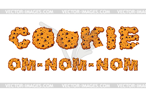 Om nom nom cookie Typography. Letters of biscuit. - vector clip art