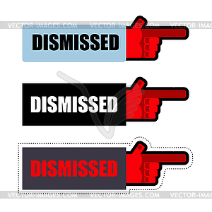 Dismissed. Sign set of stickers for dismissal of - vector clip art