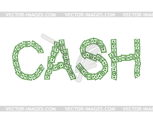 Cash text of money. Typography dollars emblem - vector clipart