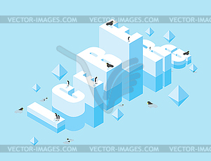 Iceberg. 3D letters of ice. Icy letters - vector clipart