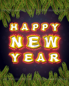 Happy New Year with lamps fir branches. Glowing - vector clipart