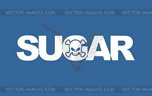 Sugar white death. White letters and skull. Food - vector clipart