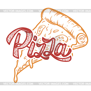 Pizza hand written lettering logo, label, badge. - vector clipart