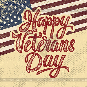 Happy Veterans Day. lettering phrase on grun - vector image