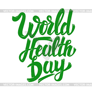 World Health Day. lettering phrase - vector clipart