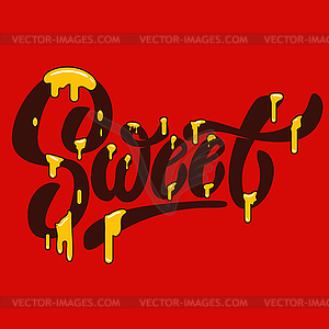 Sweet. lettering with caramel effect. illustra - vector clipart