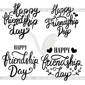 Happy Friendship Day. Set of lettering phrases - vector image