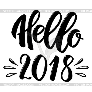 Hello 2018. lettering phrase  - vector image