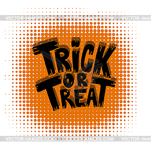 Trick or treat. Halloween theme - vector clipart