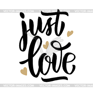 Just love. lettering phrase - vector clip art