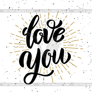 Love you. motivation lettering quote - vector clipart