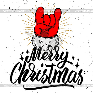 Merry christmas. Santa Claus hand with rock and rol - vector clipart