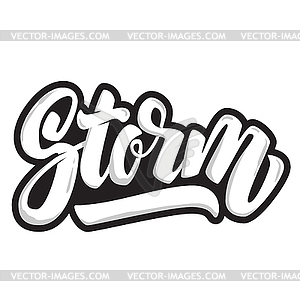 Storm. Lettering quote . Design element for - vector image