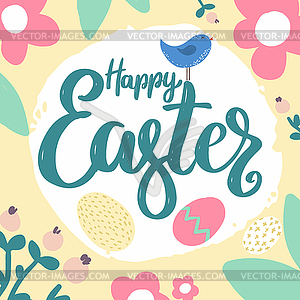 Happy Easter. Lettering phrase with flowers - vector image