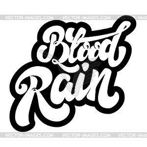 Blood rain. lettering phrase . Design element for - vector image