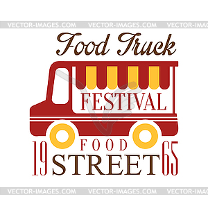 Food Truck Cafe Street Food Festival Promo Sign, - vector image