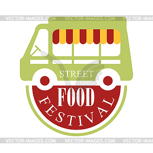 Street Food Truck Cafe Food Festival Promo Sign, - vector clipart