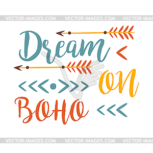 Dream On Slogan Ethnic Boho Style Element, Hipster - vector clip art