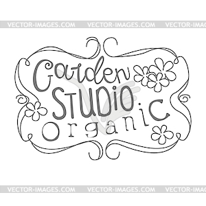 Garden Organic Studio Black And White Promo Sign - vector clip art