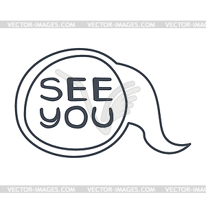 Слово See You, комические речи пузырь шаблон, черный - векторное изображение EPS