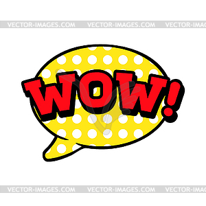 Wow, word in speech bubble, comic in pop art retro - vector image