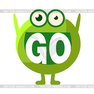 Green Blob Saying Go, Cute Emoji Character With Wor - vector image