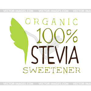 Organic stevia sweetener logo. Healthy product label - vector clipart