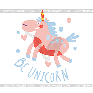 Cute cartoon flying unicorn. Be unicorn colorful - vector image