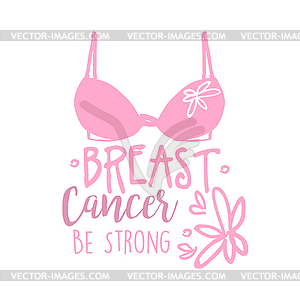 Breast cancer, be strong label - vector clipart