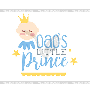 Dads little prince label, colorful - vector image