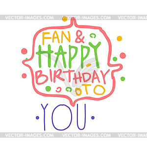 Fan and Happy Birthday to you promo sign. - vector clip art