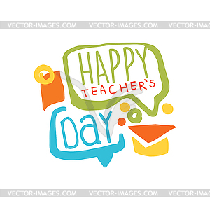 Happy Teachers Day label, back to school colorful - vector image