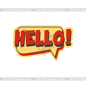 Hello short phrase, speech bubble in retro style - vector clipart