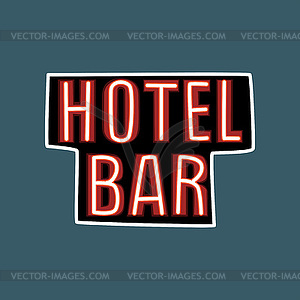 Отель, бар ретро-вывеска, старинный неон - изображение в векторном формате