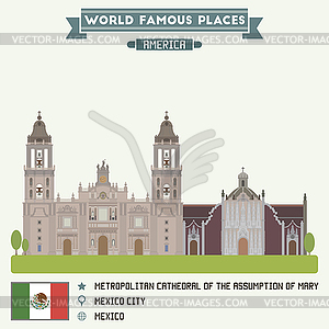 Metropolitan Cathedral of Assumption of Mary. Mexic - vector image