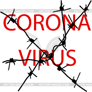 Stop coronavirus behind barbed wire - vector clipart