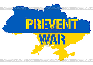 Предотвратить войну в стране Украина. Концепция в форме - изображение векторного клипарта