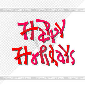 Happy holidays lettering - vector image