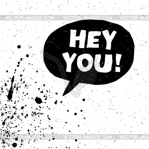 Hey You! Exclamation Words . Black And White - vector clipart