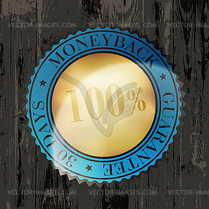 Moneyback Guaranteed Label with Gold Badge Sign on - vector clipart