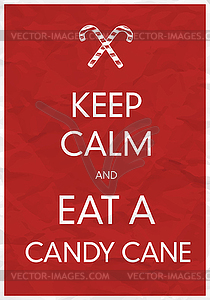 Keep Calm And Eat Candy Cane - royalty-free vector image